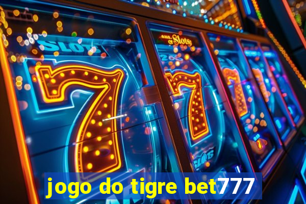 jogo do tigre bet777